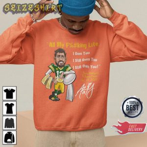 Vintage RODGERS I Still Own You All My F%#king Life Vintage Unisex T-Shirt