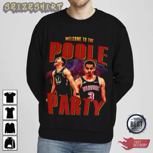 Welcome To The Poole Party Golden State Warriors Jordan Poole Vintage Sweatshirt