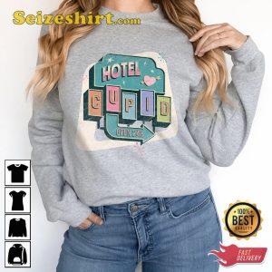 Women Valentines Day Cupid Hotel Gift for Her Funny Valentines Sweatshirt