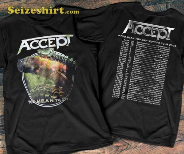 Accept Band Too Mean Too Die Tour 2023 T-Shirt