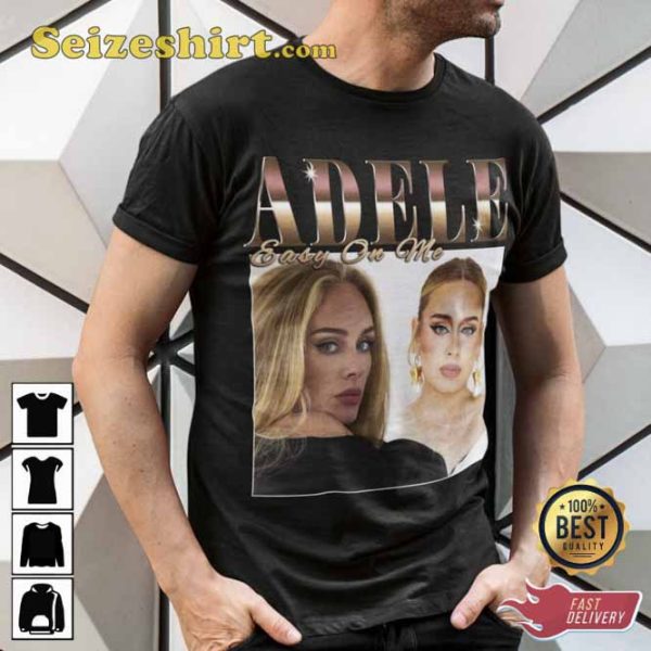 Adele Easy On Me Unisex Shirt