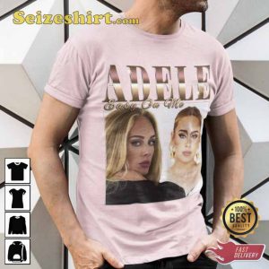Adele Easy On Me Unisex Shirt
