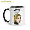 Adele Mug Hello It’s Tea Mug