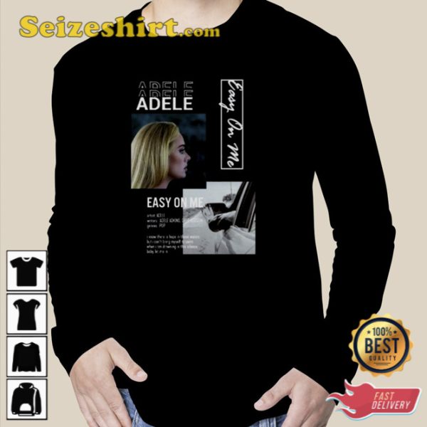 Adele Set Fire To The Rain Easy On Me Shirt