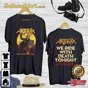 Anthrax We Ride With Death Tonight North American Tour Unisex T-shirt