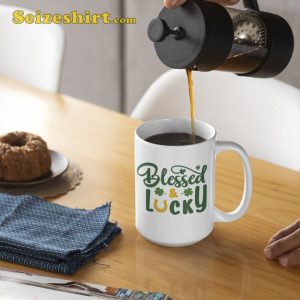 Blessed Coffee Mug Blessed And Lucky St Patricks Day
