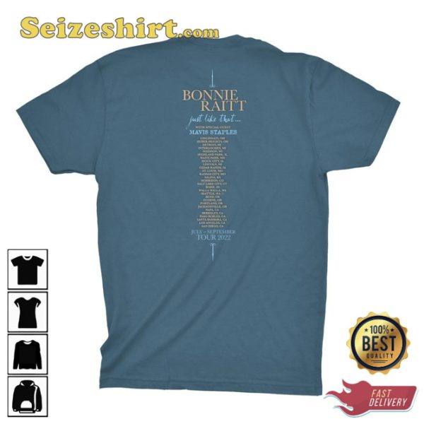 Bonnie Raitt 2 Side Just Like That Tour Unisex Shirt