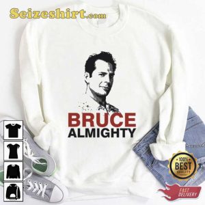 Bruce Almighty Bruce Willis Unisex T-shirt