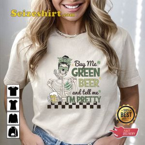 Buy Me Green Beer St Patrick’s Skeleton T-shirt