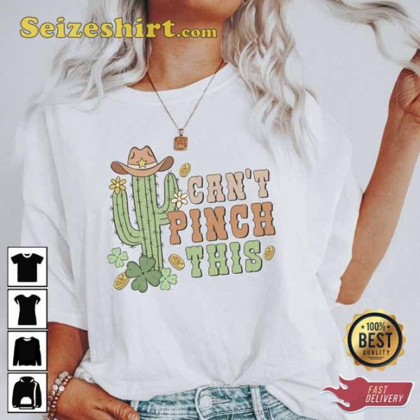 Can’t Pinch This Cowboy St Patricks T-shirt