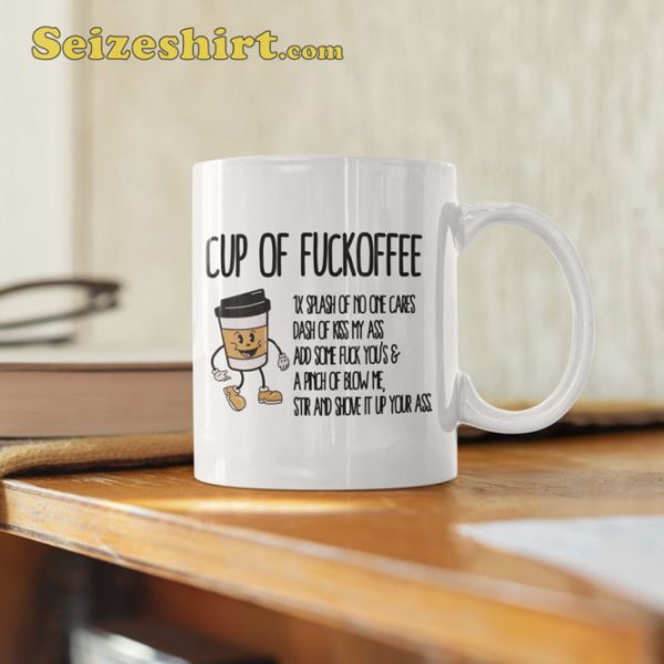 Cup Of Fuckoffee Funny Mug