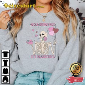 Dead Inside But It is Valentines Day Funny Crewneck V-Day Sweatshirt