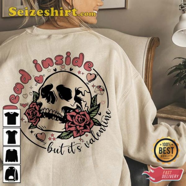 DeadInside but It’s Valentine’s Shirt