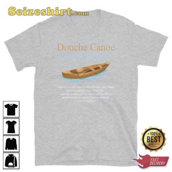 Douche Canoe Definition Funny T-shirt