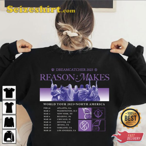 Dreamcatcher Reason Makes Tour Sweatshirt World Tour 2023