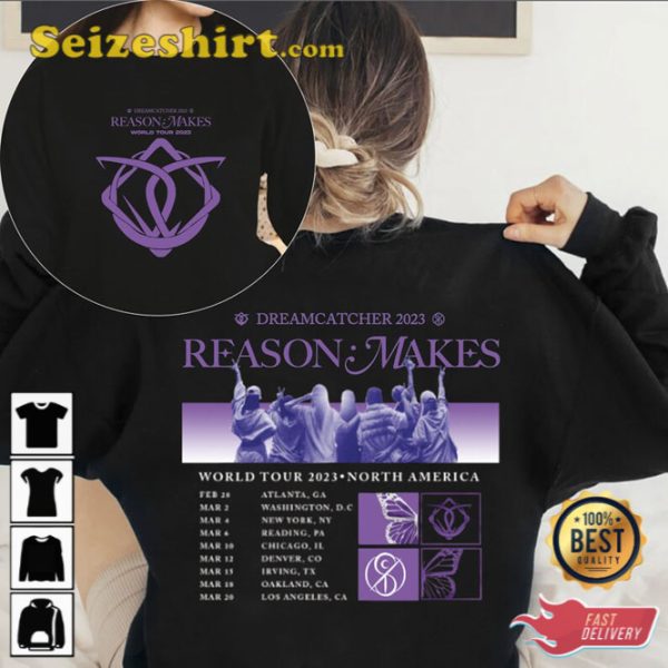 Dreamcatcher Reason Makes Tour Sweatshirt World Tour 2023