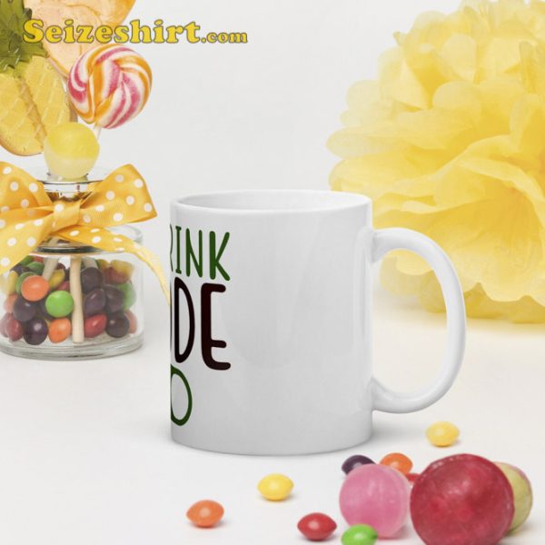 Drink Mode On St Patricks Day Mug