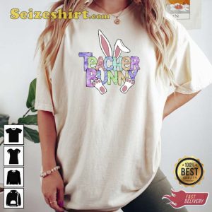 Easter Day Teacher Bunny Shirt