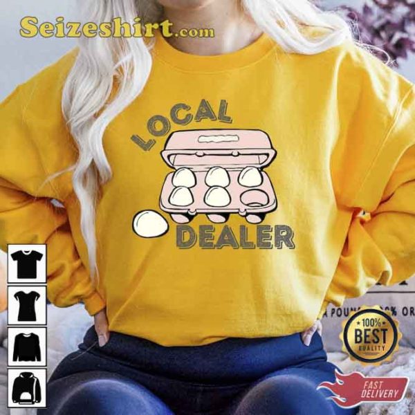 Easter Local Egg Dealer Sweatshirt
