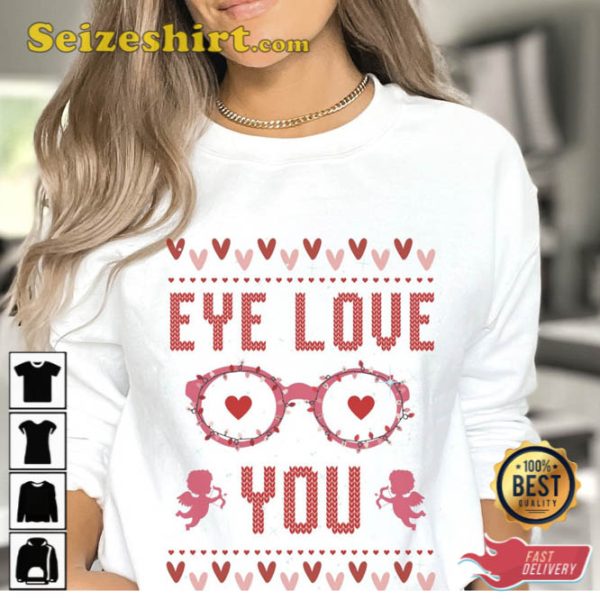 Eye Love You Optometry Valentines Day Shirt