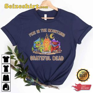 Fire in The Moutains Grateful Dead Hiking On The Mountain Unisex T-Shirt