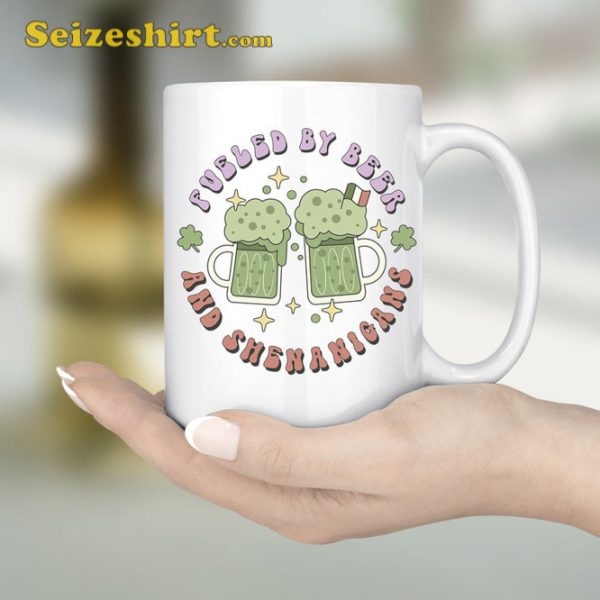 Fueled By Beer And Shenanigans Happy St Patricks Day Mug