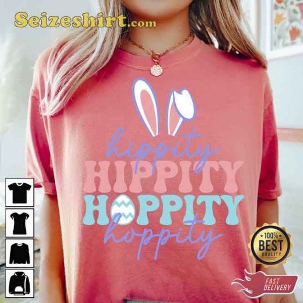 Funny Hippity Hoppity Easter T-Shirt