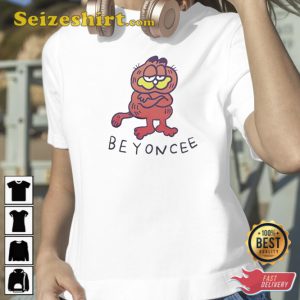 Garfield Beyoncee Hot Unisex TShirt