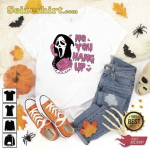 GhostfaceNo You Hang Up Valentine Shirt