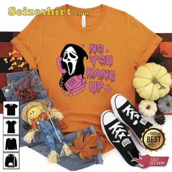 Ghostface No You Hang Up Valentine Shirt