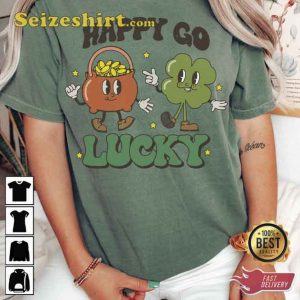 Happy Go Lucky St Patricks Day Shirt
