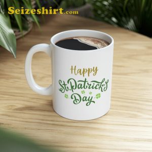 Happy St Patricks Day Mug Irish St Paddys