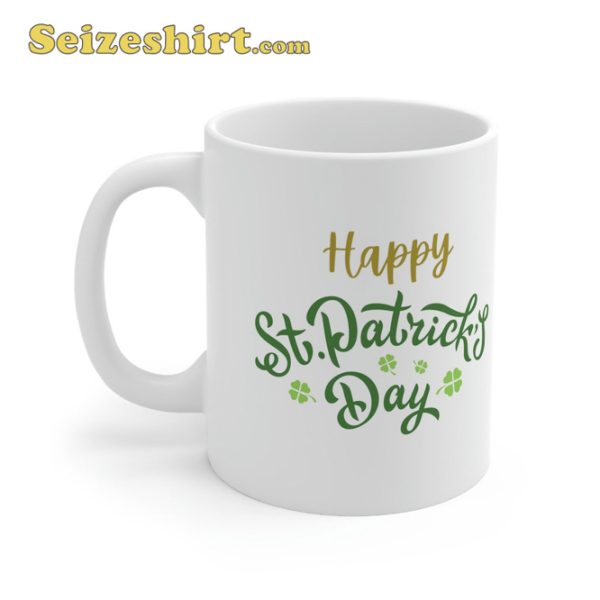 Happy St Patricks Day Mug