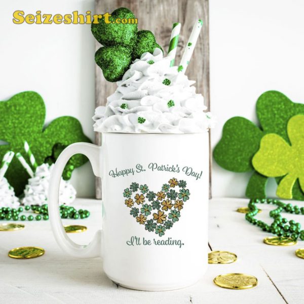 Happy St Patricks Day Reading Mug Librarian Gift