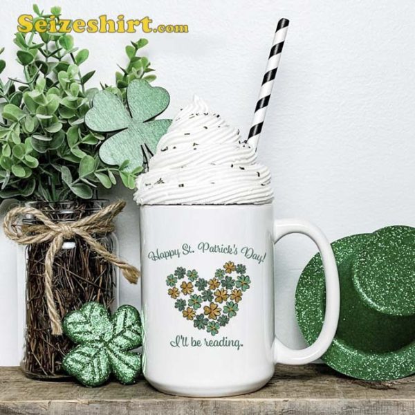 Happy St Patricks Day Reading Mug Librarian Gift