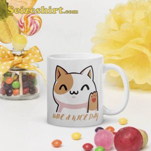 Have A Nice Day White Glossy Mug