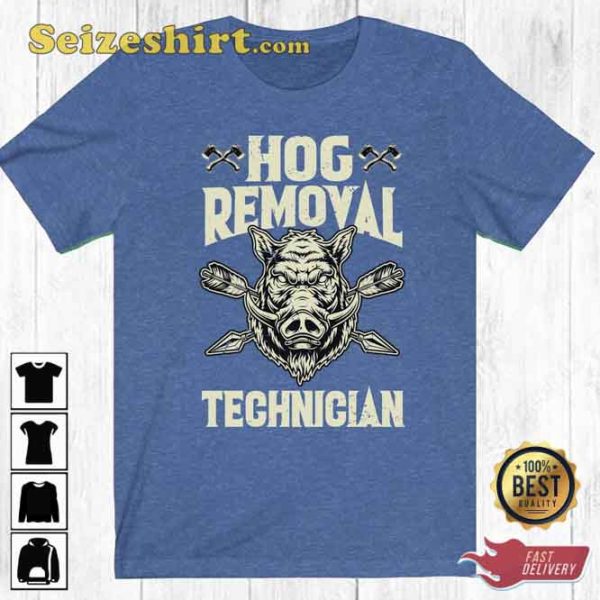 Hog Removal Technician Hunting Shirt