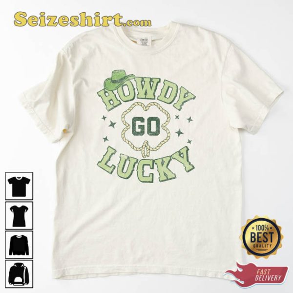 Howdy Go Lucky Shirts For Women And Men