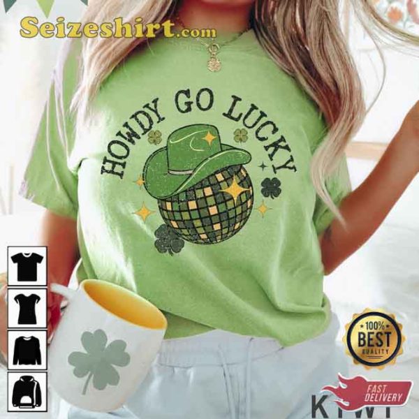 Howdy Go Lucky St Patty’s T-Shirt