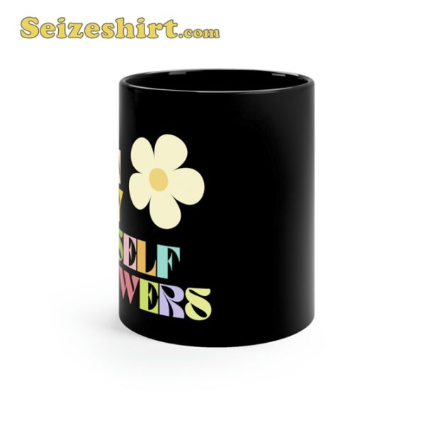 I Can Buy Myself Flowers Mug