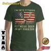 Im Into Fitness Deer In My Freezer T-Shirt