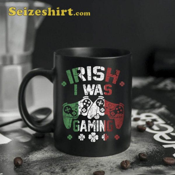 Irish I Was Gaming Funny Coffee Mug