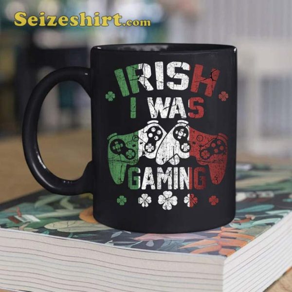 Irish I Was Gaming Funny Coffee Mug