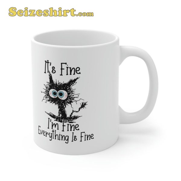 I’m Fine Everything is Fine Cat Mug