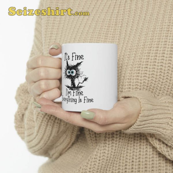 I’m Fine Everything is Fine Cat Mug