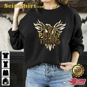 It's A Philly Thing Eagles Football Team Sweatshirt