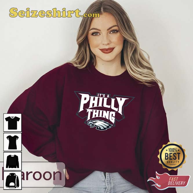 It’s A Philly Thing Philadelphia Eagles 2023 Sweatshirt