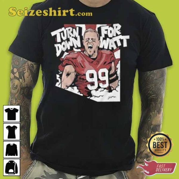 JJ Watt Turn Down for Watt Unisex T-Shirt