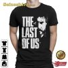 Joel The Last of Us Unisex Tee Shirt