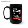 Kansas City Chiefs Super Bowl Champions 2023 The Champ Is Here Mug
